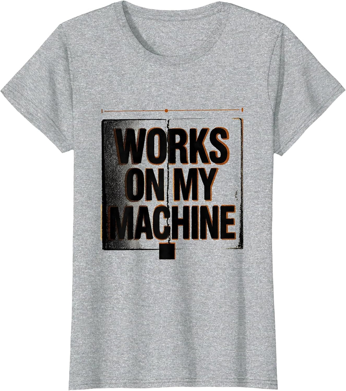 Women's Works On My Machine Funny Programmer Linux Sysadmin Humor T-Shirt - Heather Grey