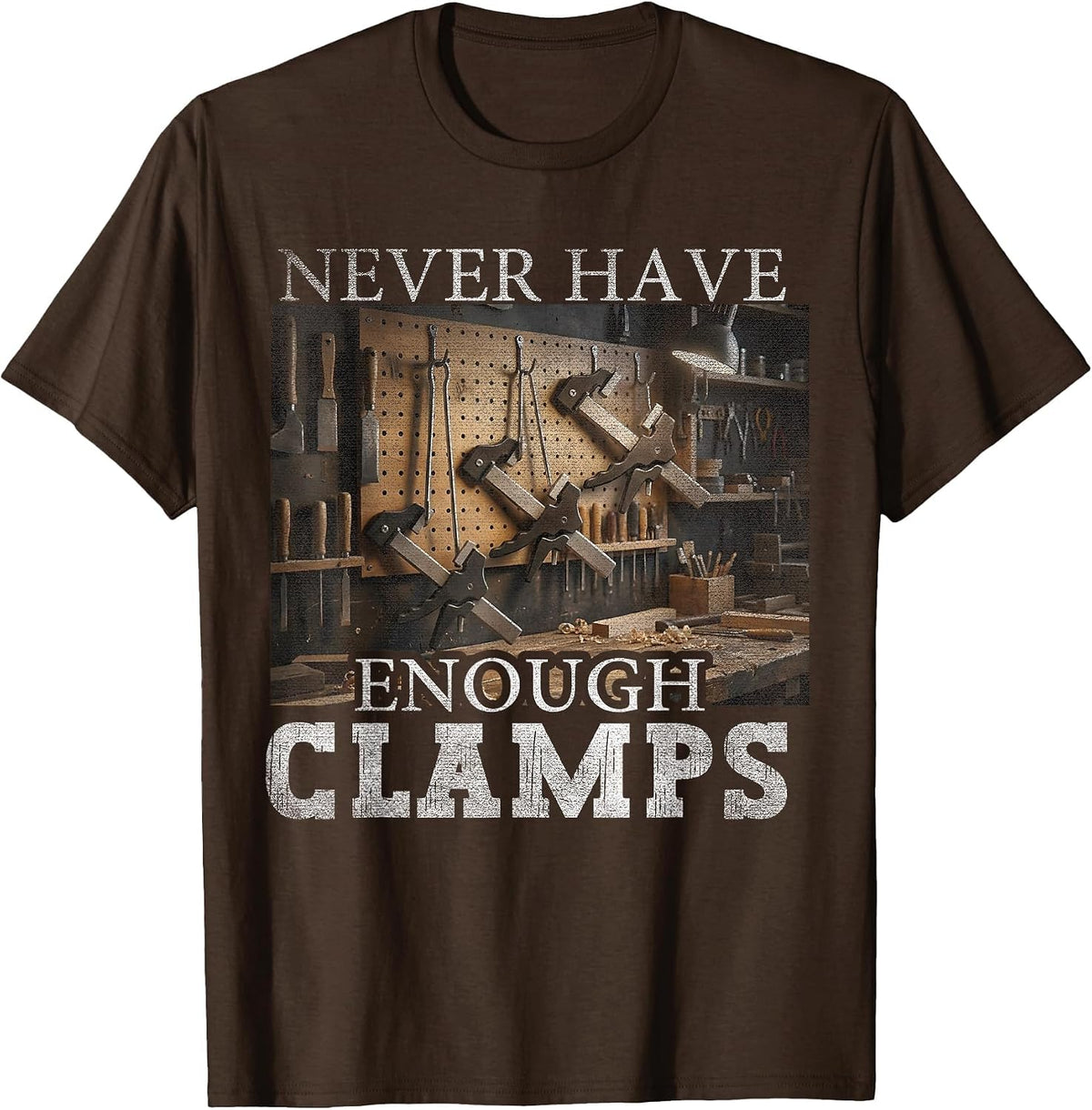 Never Enough Clamps Woodworking Instruments Carpenter T-Shirt - Brown