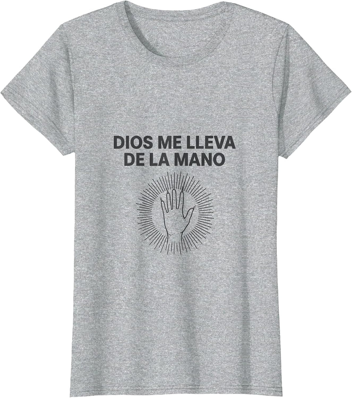 Women's Dios Me Lleva De La Mano Funny Bilingual Spanish Pride T-Shirt - Heather Grey