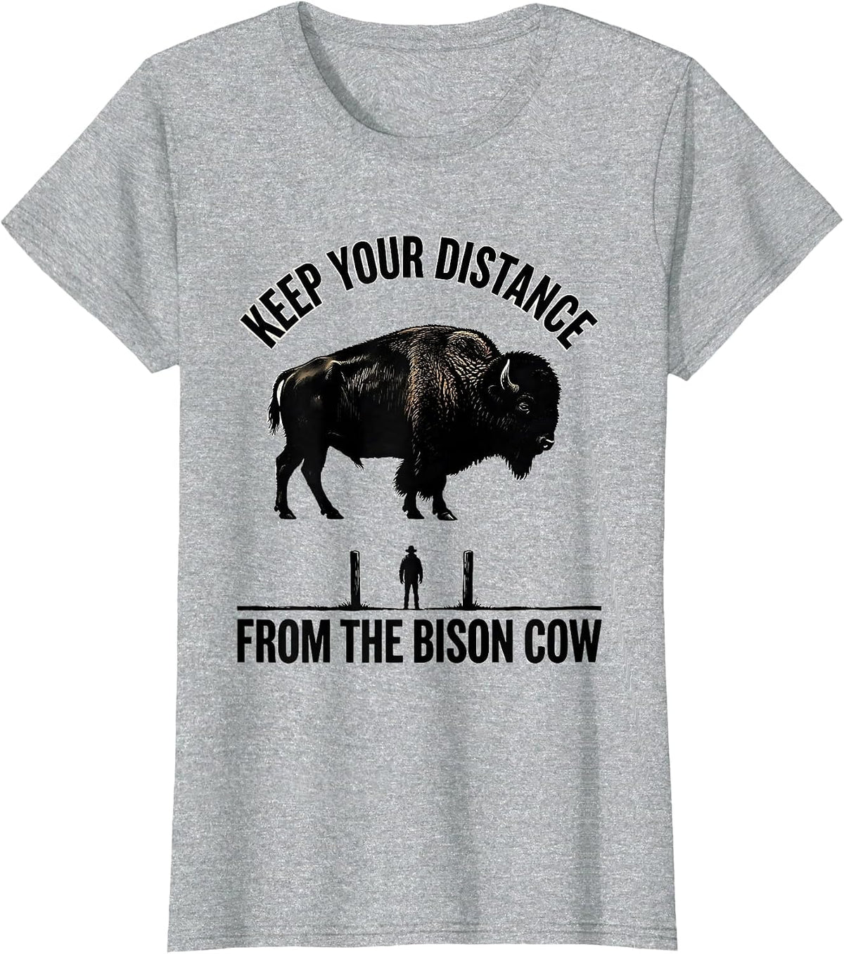 Women's Keep Your Distance From The Bison Cow Vintage Bison Lover T-Shirt - Heather Grey