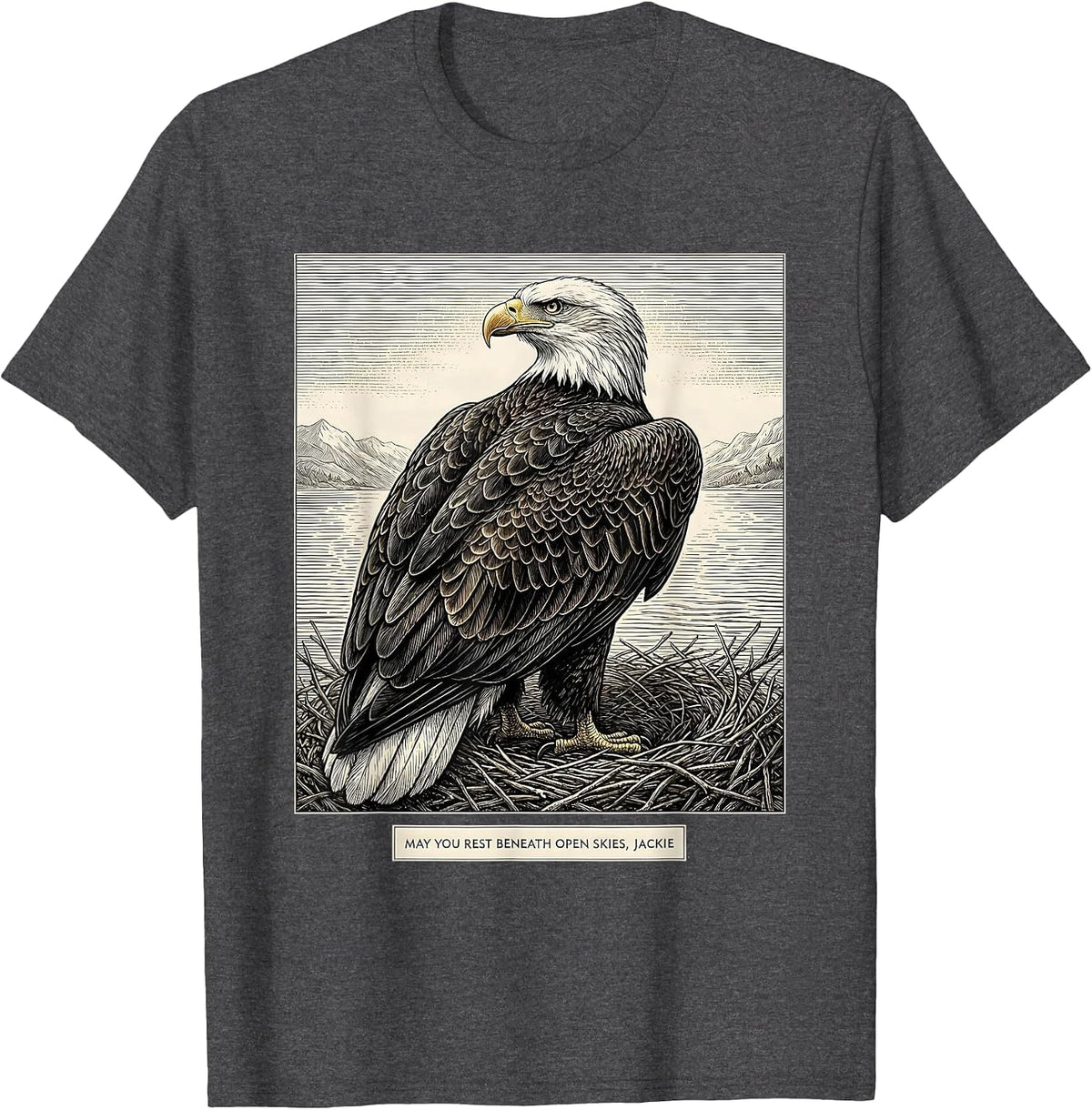May You Rest Beneath Open Skies, Jackie Memorial Tribute T-Shirt - Dark Heather Grey