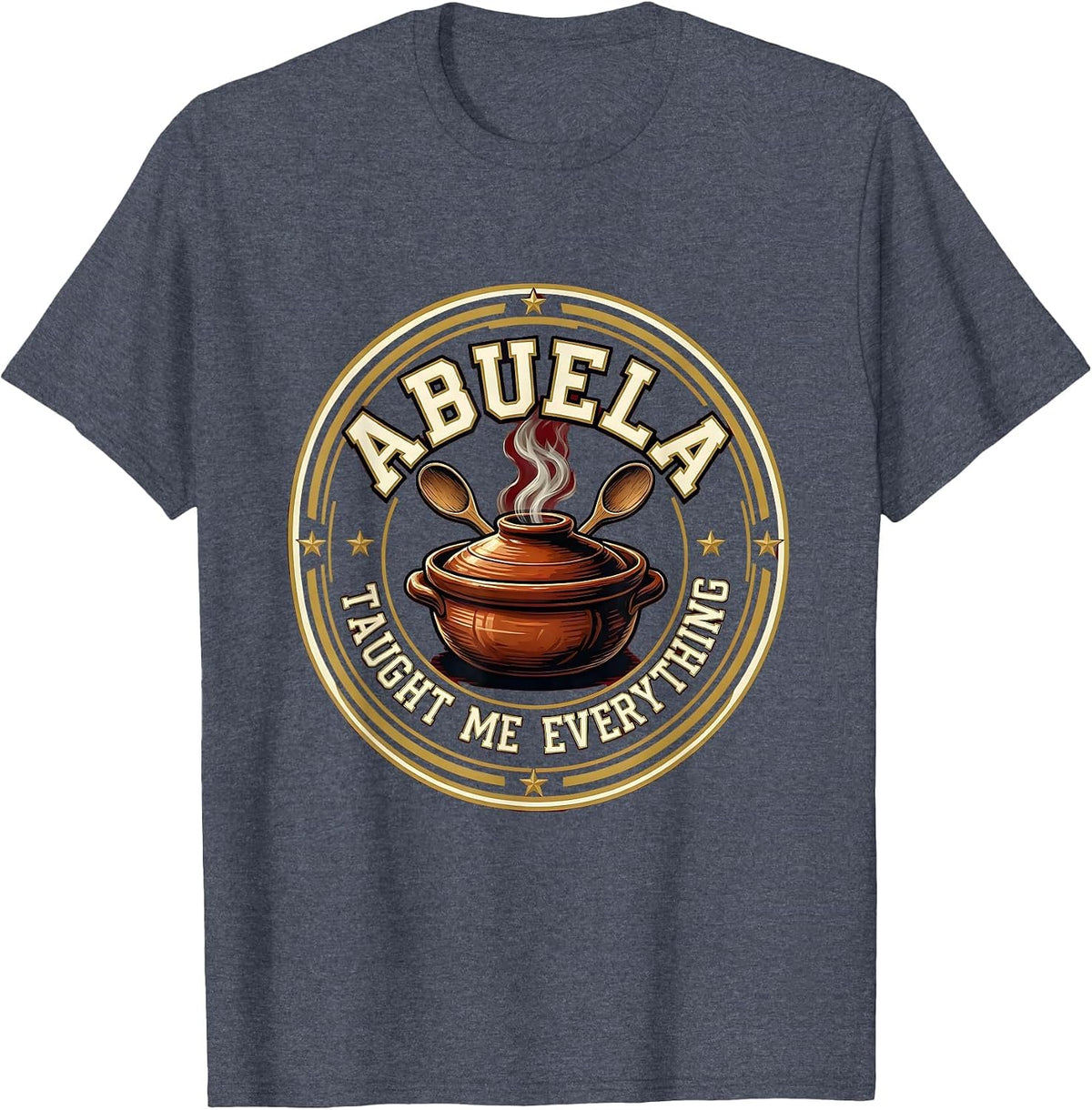 Abuela Taught Me Everything Hispanic Heritage Design T-Shirt - Heather Blue