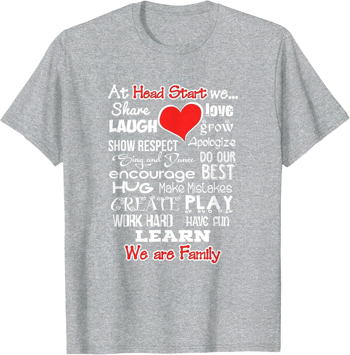 Head Start We are Family School Shirt Teacher Team Tshirt T-Shirt - Heather Grey
