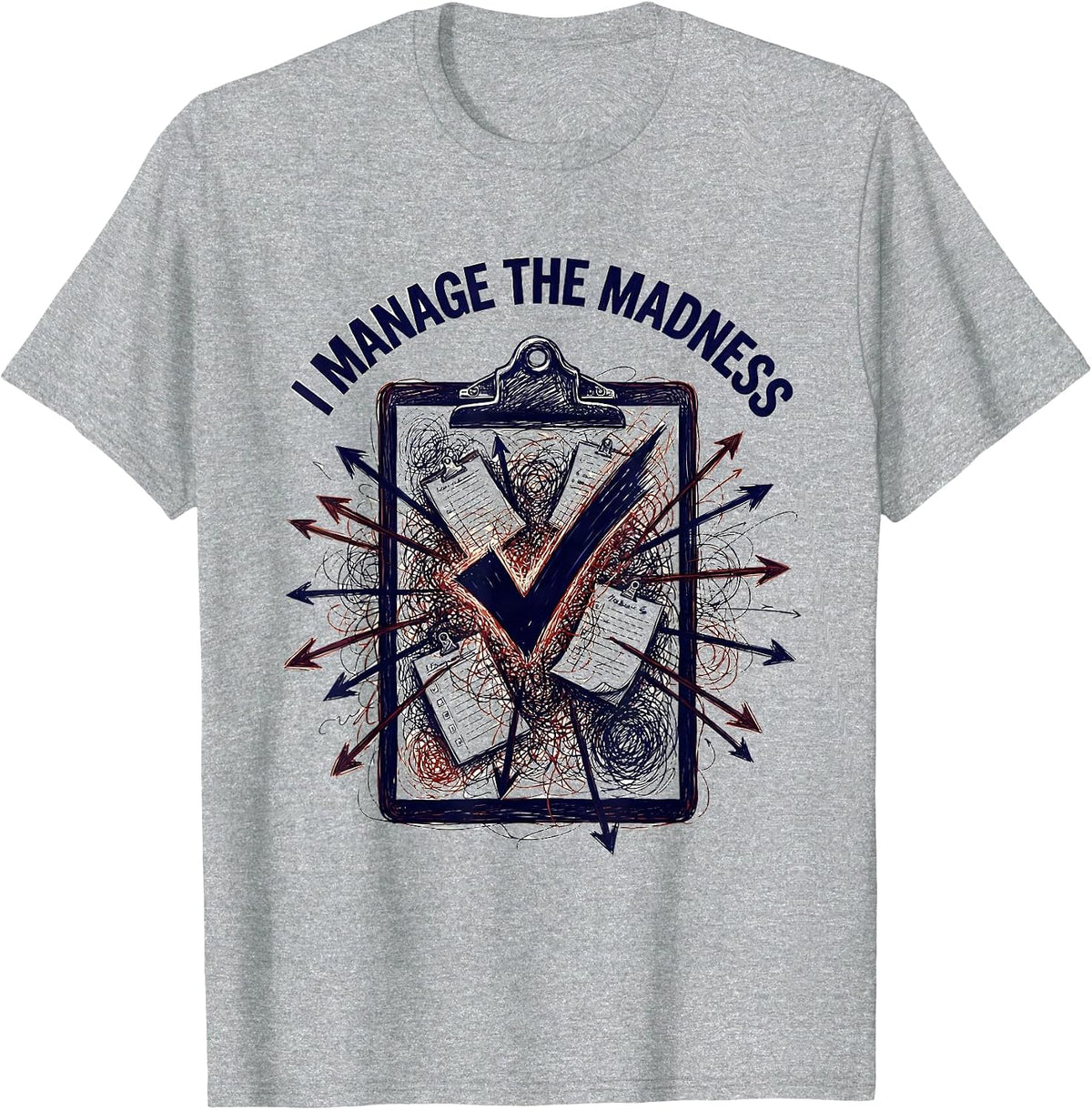 Men's Chaos Coordinator I Manage The Madness Design T-Shirt - Heather Grey