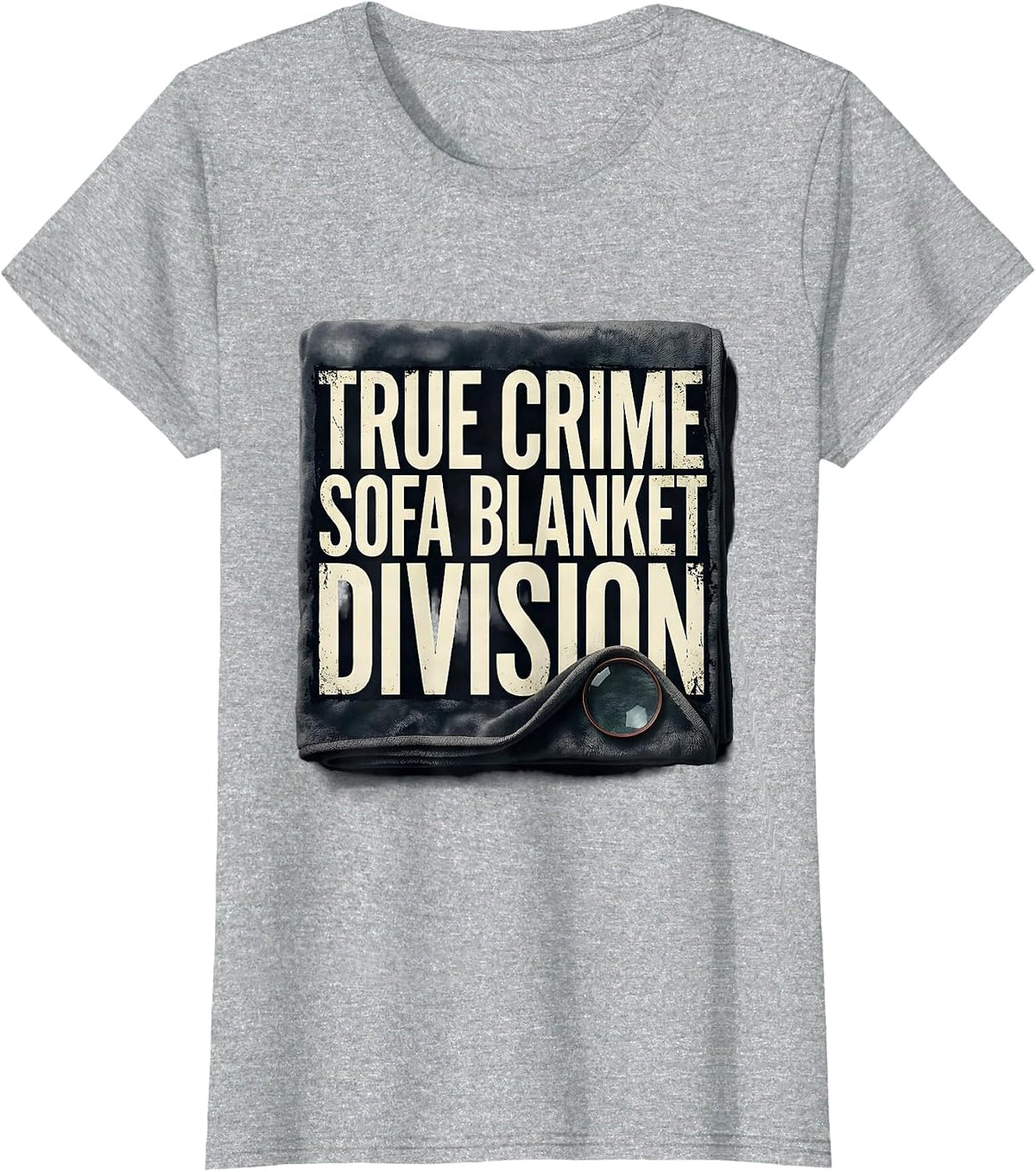Women's True Crime Sofa Blanket Division Distressed Funny True Crime T-Shirt - Heather Grey
