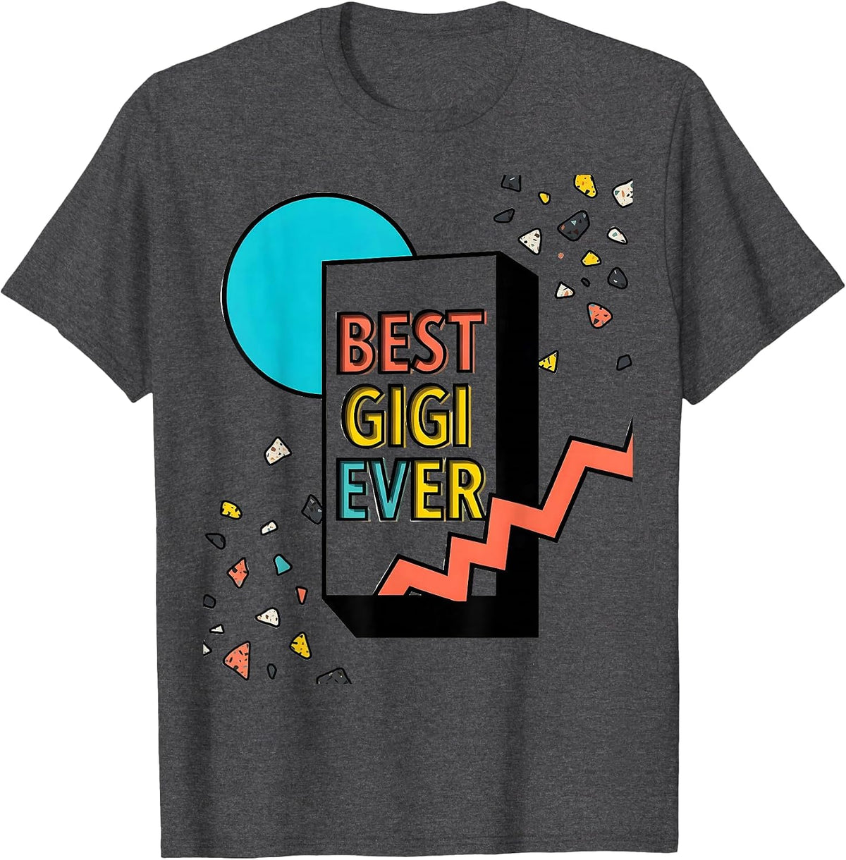 Men's Best Gigi Ever Grandma Pride Design T-Shirt - Dark Heather Grey