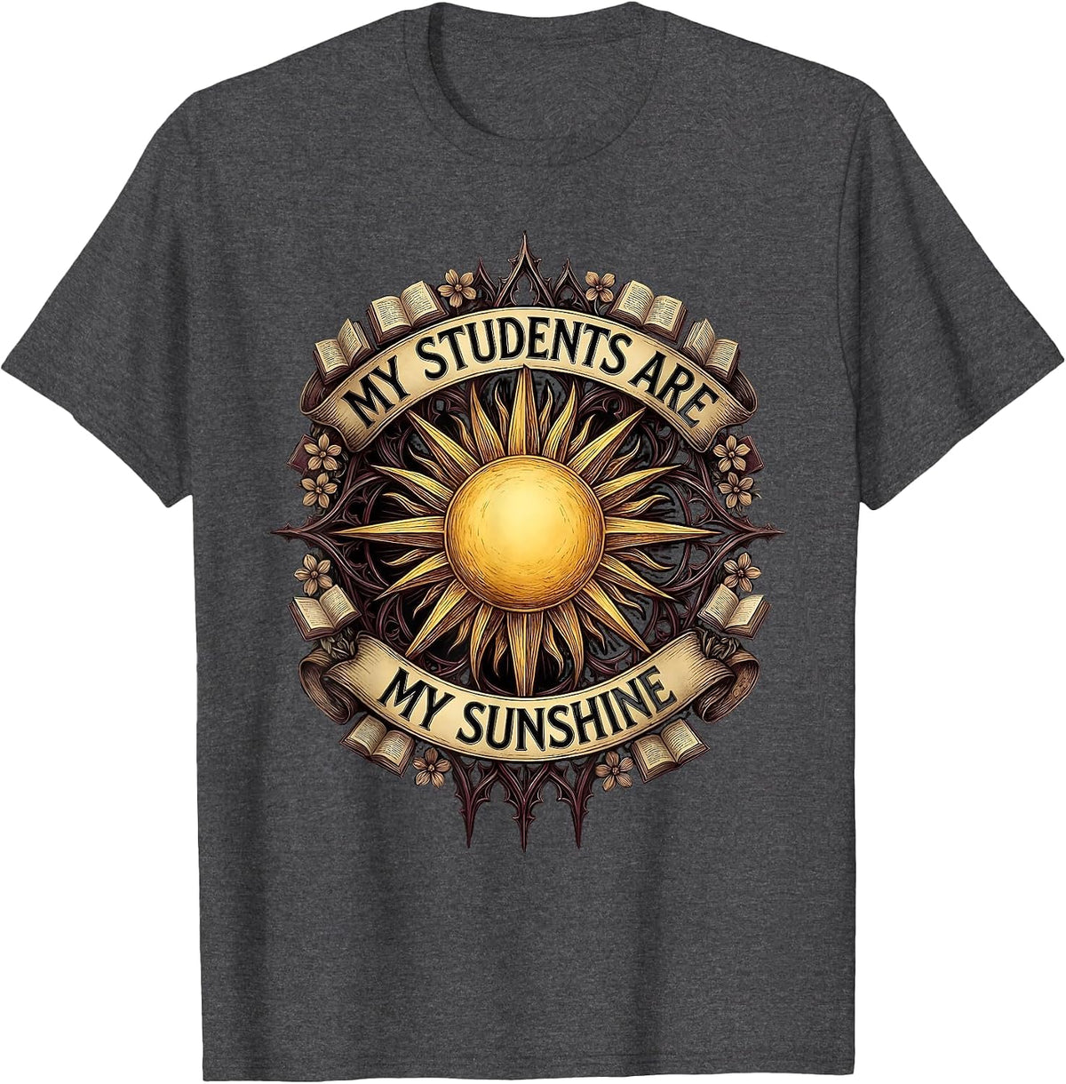 My Students Are My Sunshine Preschool Teacher T-Shirt - Dark Heather Grey