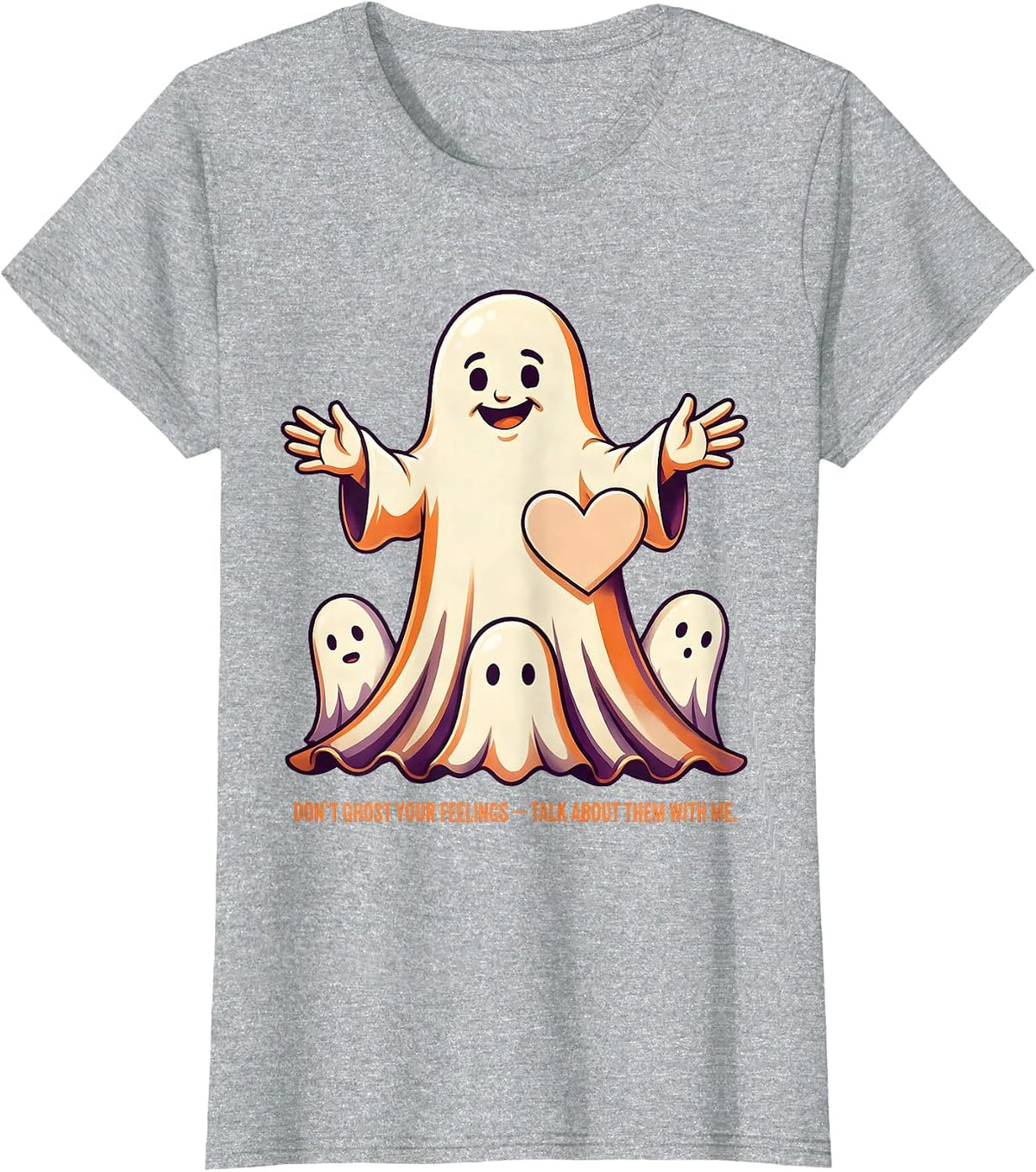 Women's Don't Ghost Your Feelings—Talk About Them With Me Halloween T-Shirt - Heather Grey