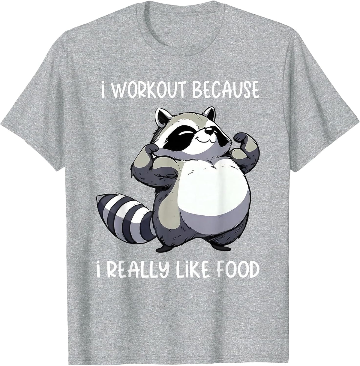 i Workout Because i Really Like Food Raccoon Biceps Pose T-Shirt - Heather Grey