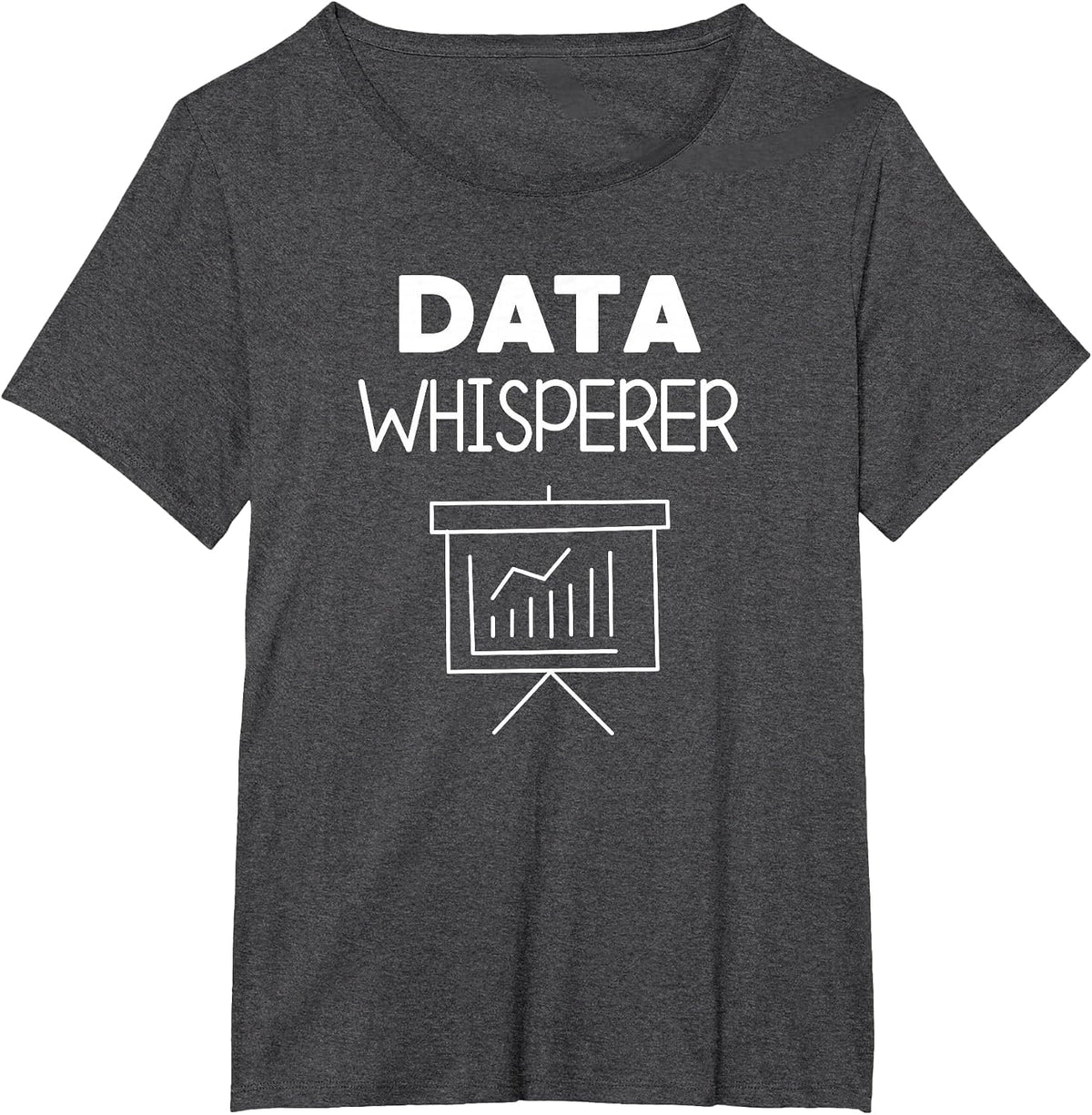 Data Whisperer - Funny Data Analyst T-Shirt T-Shirt - Dark Heather Grey