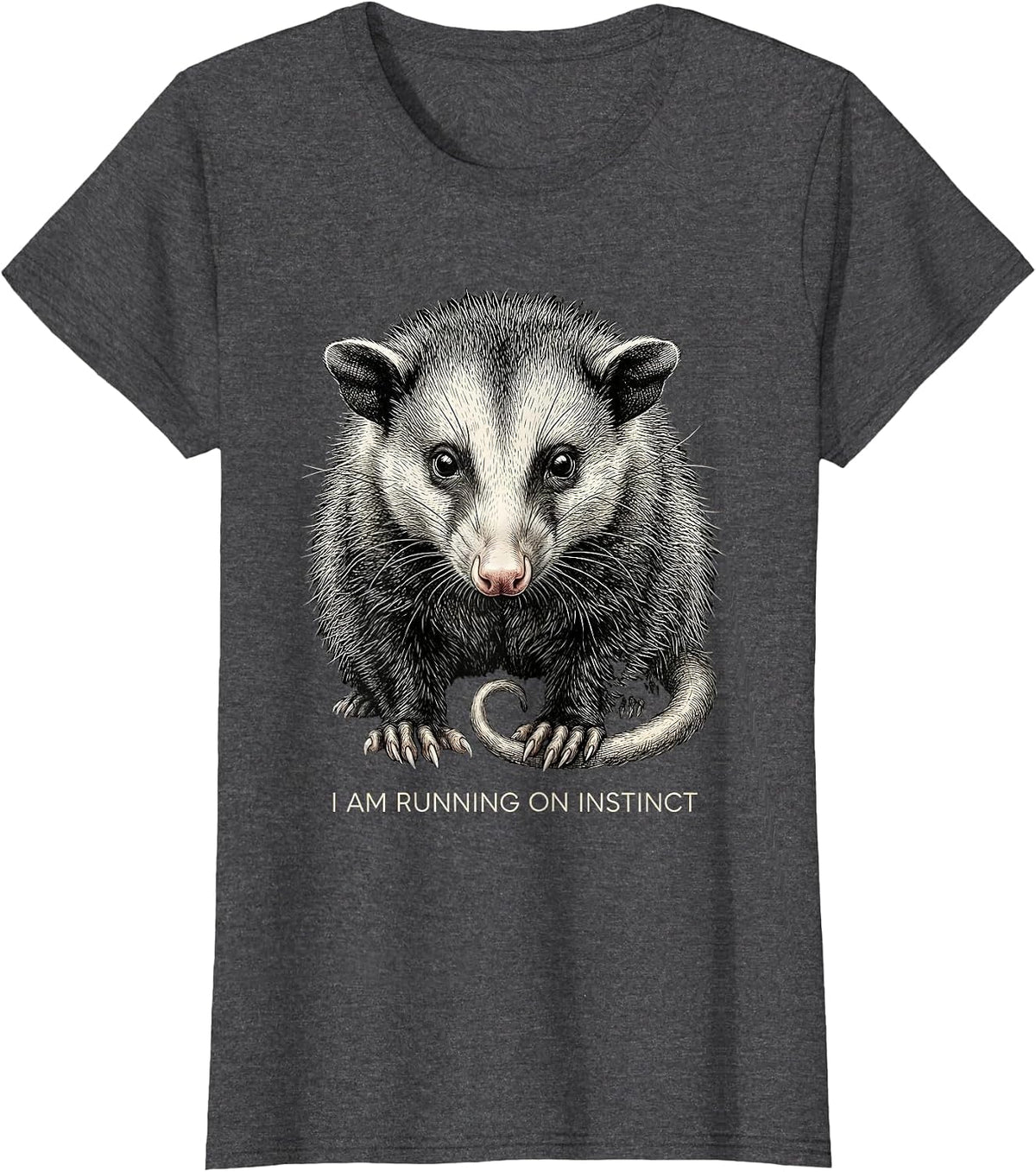 Women's I Am Running On Instinct Funny Opossum Animal Meme Humor T-Shirt - Dark Heather Grey