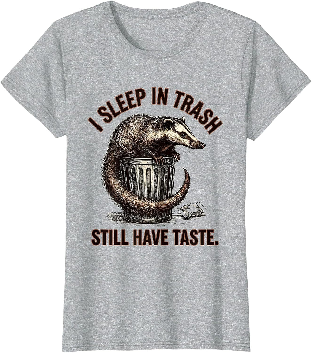 Women's I Sleep In Trash, Still Have Taste Funny Opossum Animal T-Shirt - Heather Grey