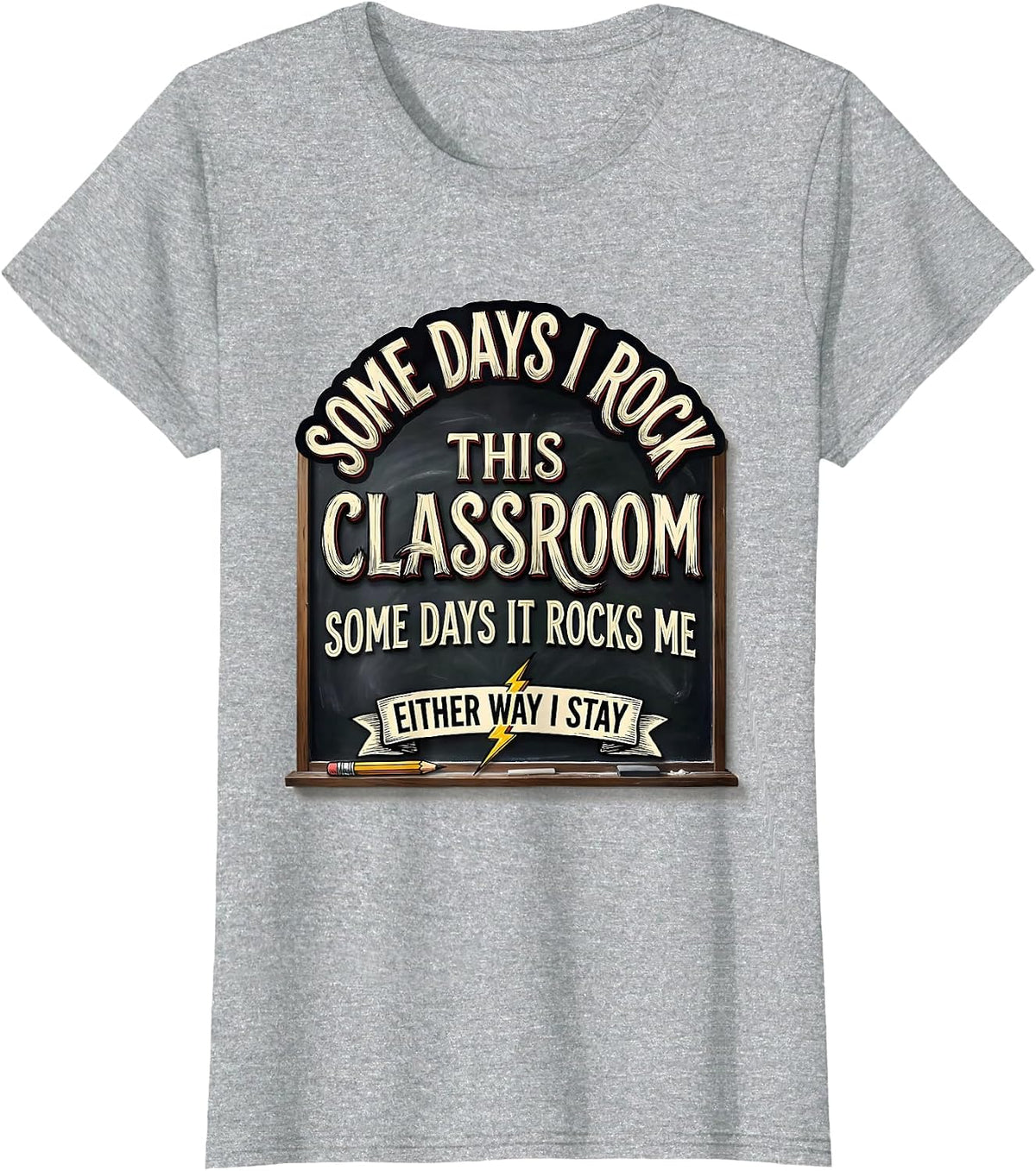 Women's Some Days I Rock This Classroom Playful Rock Music Teacher T-Shirt - Heather Grey