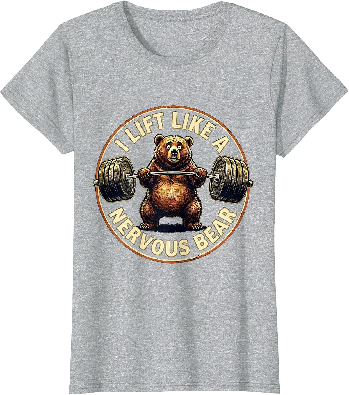 I Lift Like A Nervous Bear Funny Gym Bear Weightlifting T-Shirt - Heather Grey