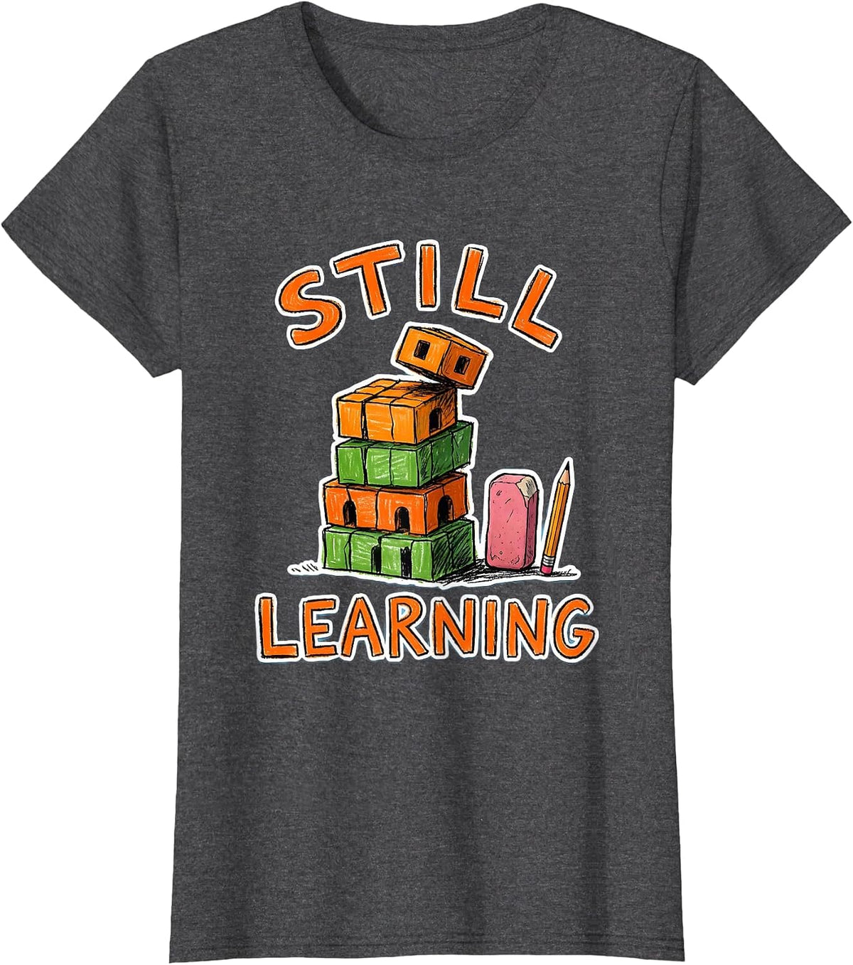 Women's Still Learning Naive Kidcore Growth Mindset Teacher T-Shirt - Dark Heather Grey