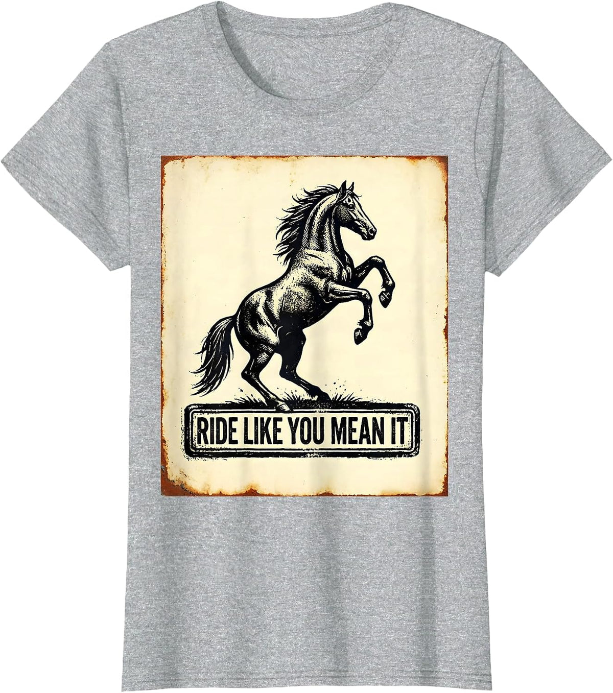 Ride Like You Mean It Bold Horse Design T-Shirt - Heather Grey