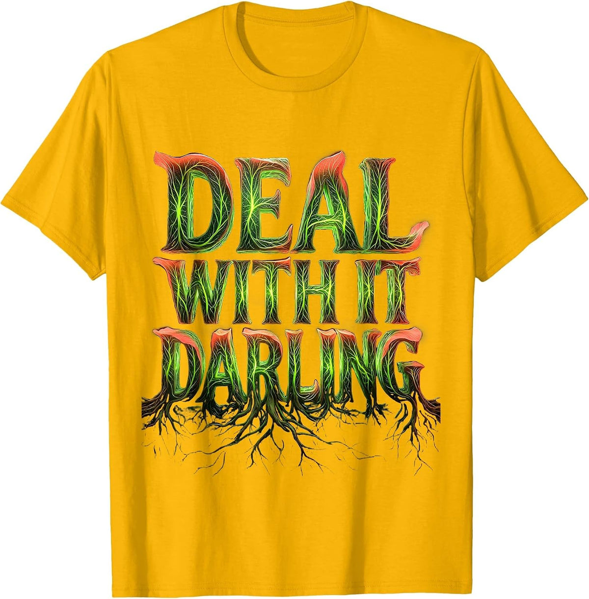 Men's It Is What It Is Deal With It Darling Design T-Shirt - Golden Yellow
