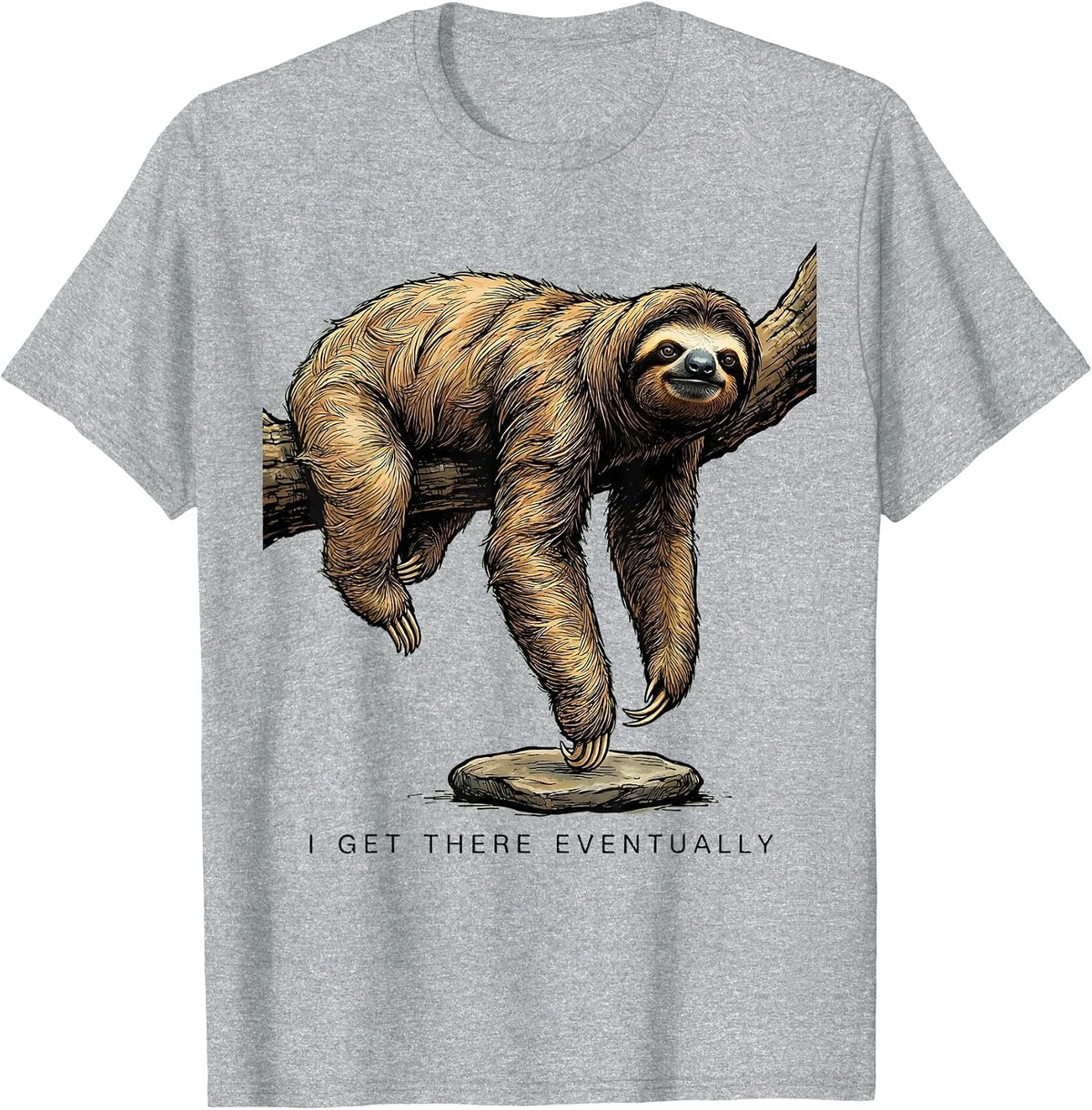 Men's I Get There Eventually Funny Sloth Lover Lazy Humor Gift T-Shirt - Heather Grey