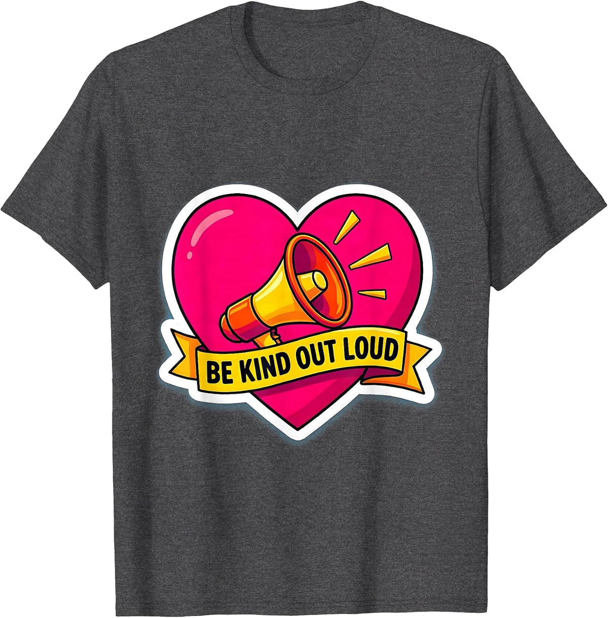 Be Kind Out Loud Positivity and Kindness Design T-Shirt - Dark Heather Grey