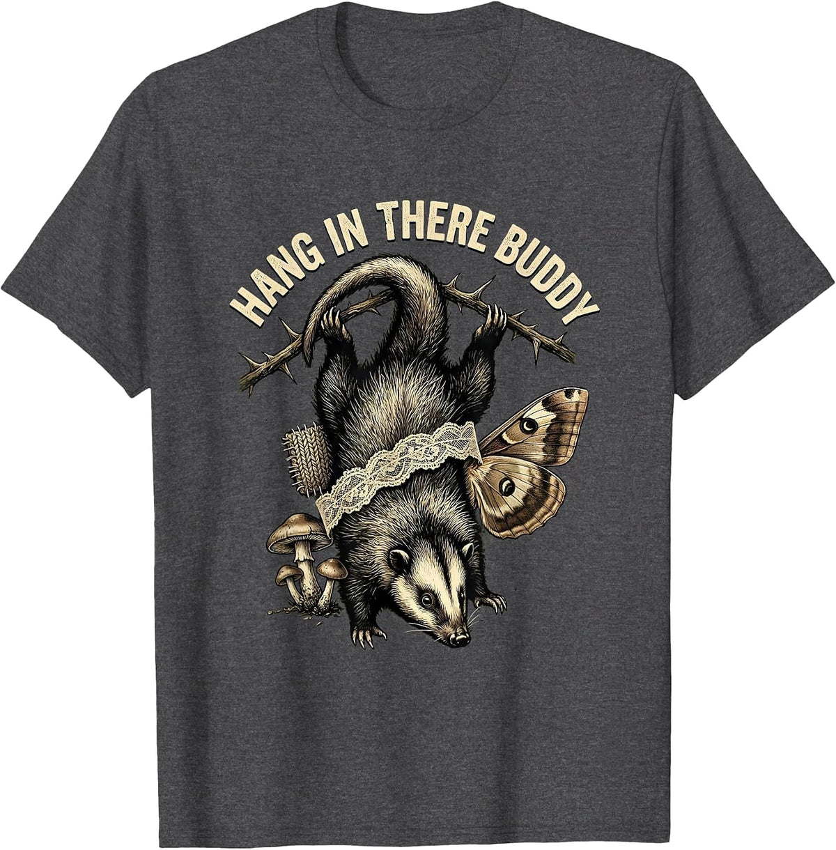 Hang In There Buddy Funny Opossum Design T-Shirt - Dark Heather Grey