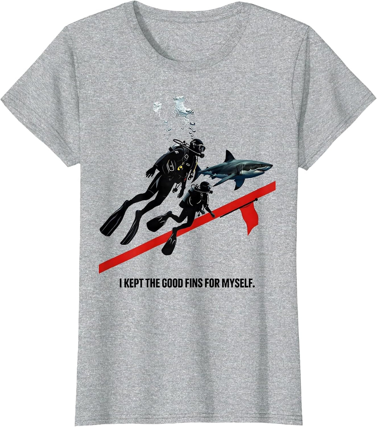 I Kept The Good Fins For Myself Funny Scuba Diver Gift T-Shirt - Heather Grey