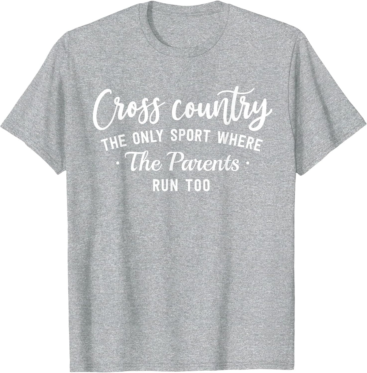 Cross Country Parent Funny Runner Tee for XC Mom Dad Coach T-Shirt - Heather Grey