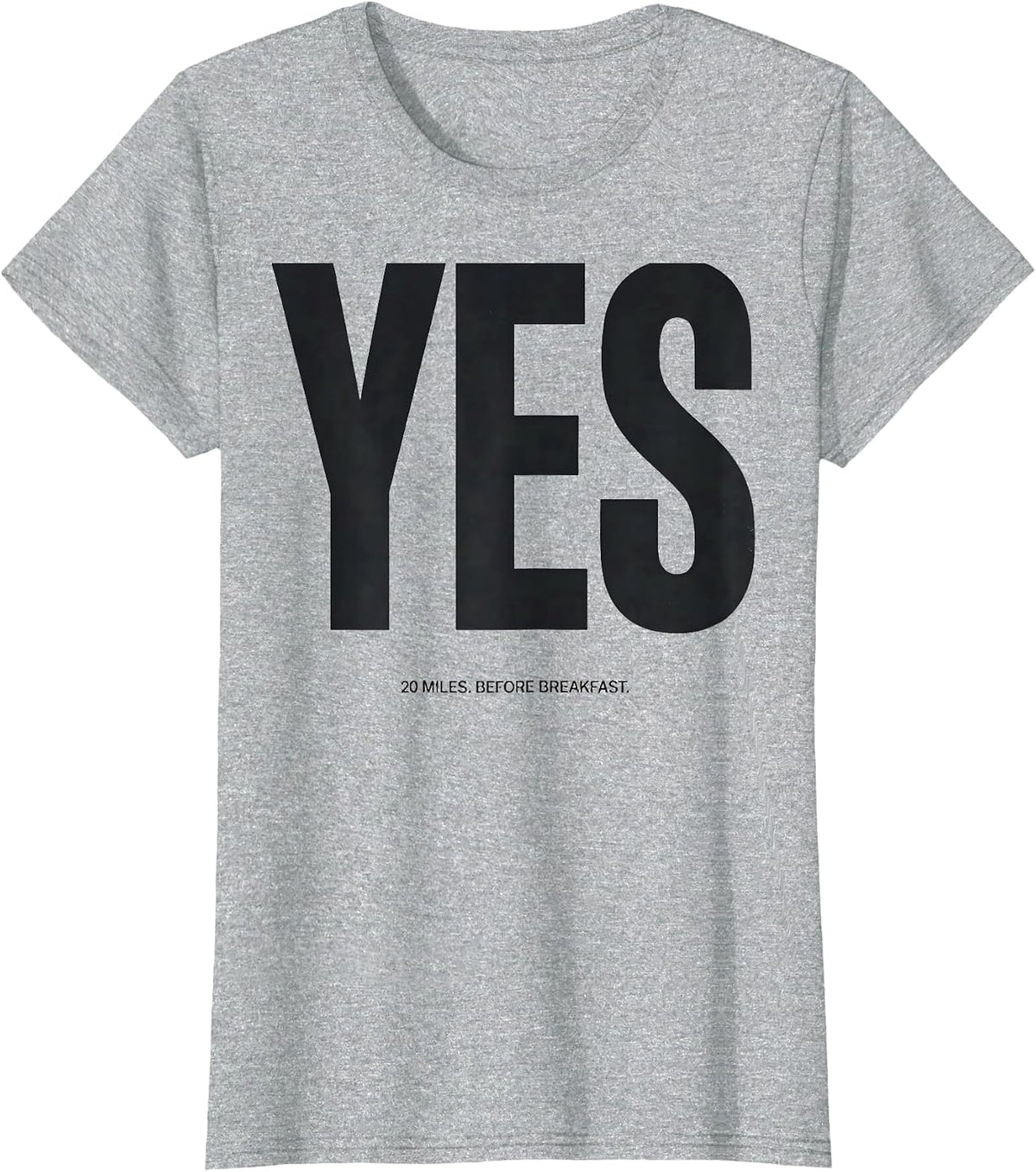 Yes 20 Miles Before Breakfast Funny Runner Marathon Gift T-Shirt - Heather Grey