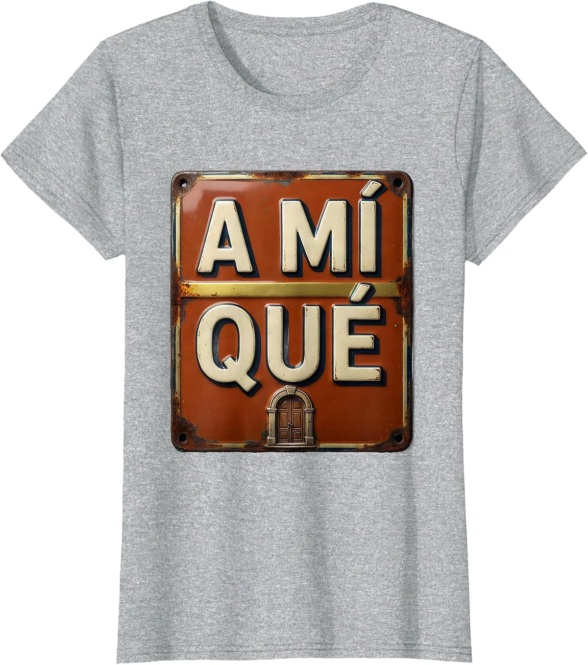 A Mí Qué Vintage Latino Heritage Humor Spanish Pride T-Shirt - Heather Grey