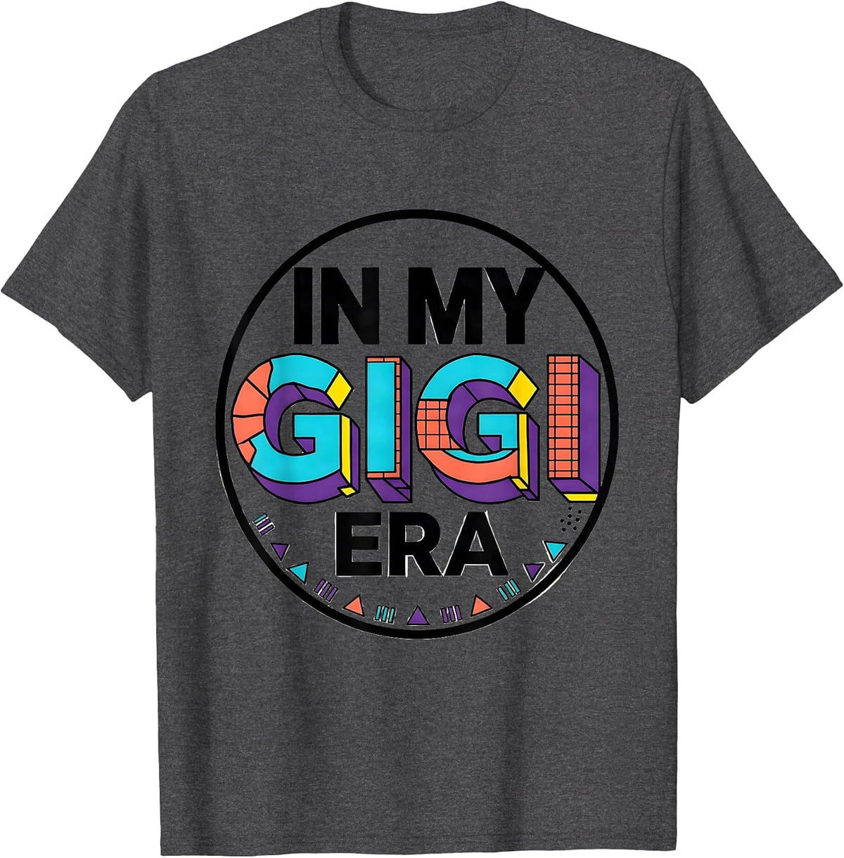 In My Gigi Era Groovy Retro Mothers Day Gigi Grandma T-Shirt - Dark Heather Grey