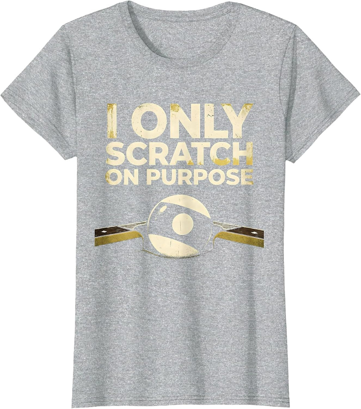 I Only Scratch On Purpose Funny Billiards Pool Player Bar T-Shirt - Heather Grey