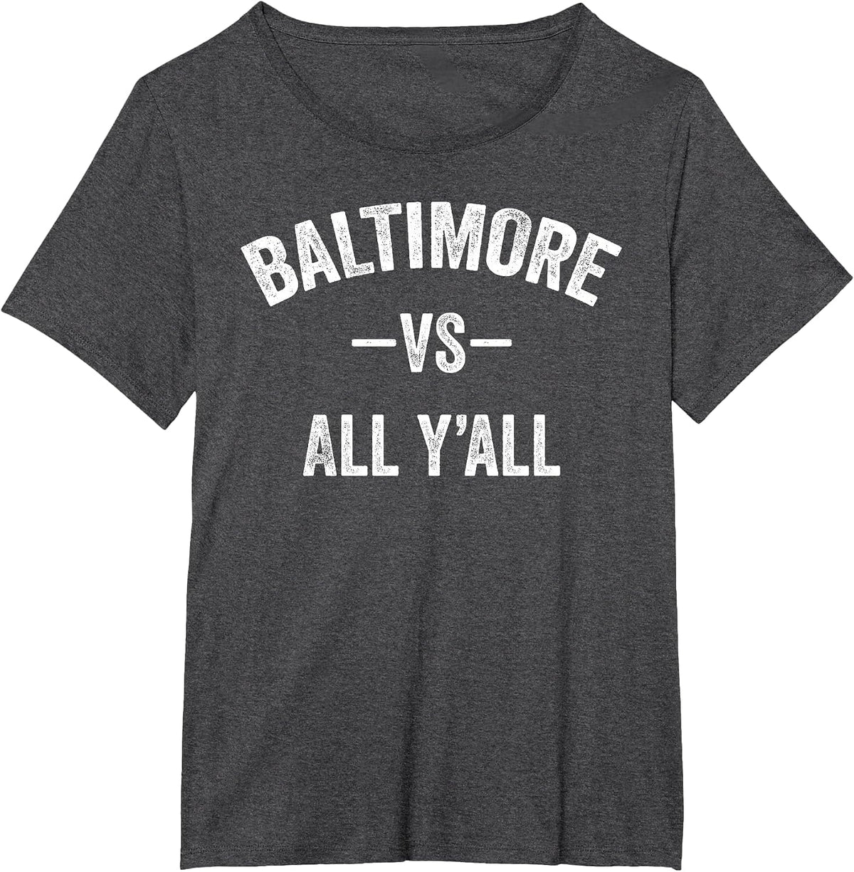 All Sport Trends Men Women - Baltimore vs All Y'all T-Shirt - Dark Heather Grey