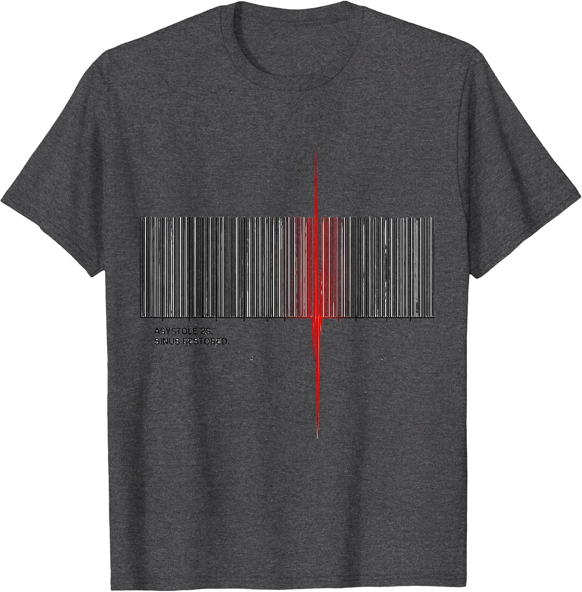 ASYSTOLE 2S Sinus Restored Funny Cardiology Nurse Cardiac T-Shirt - Dark Heather Grey