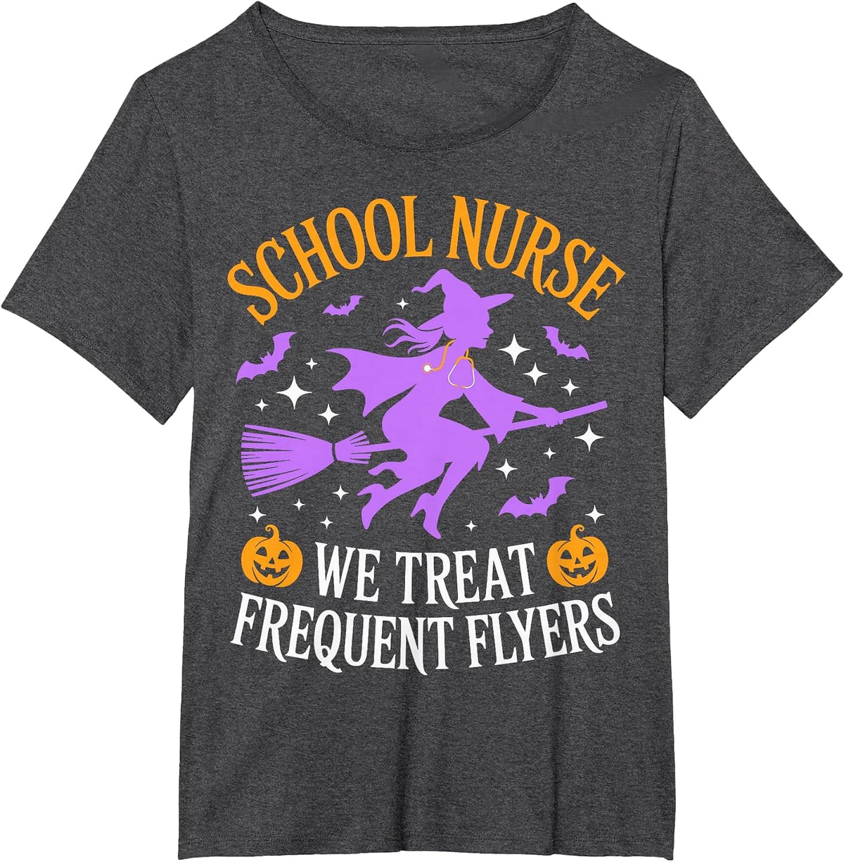 School Nurse We Treat Frequent Flyers Witch Ghost Halloween T-Shirt - Dark Heather Grey