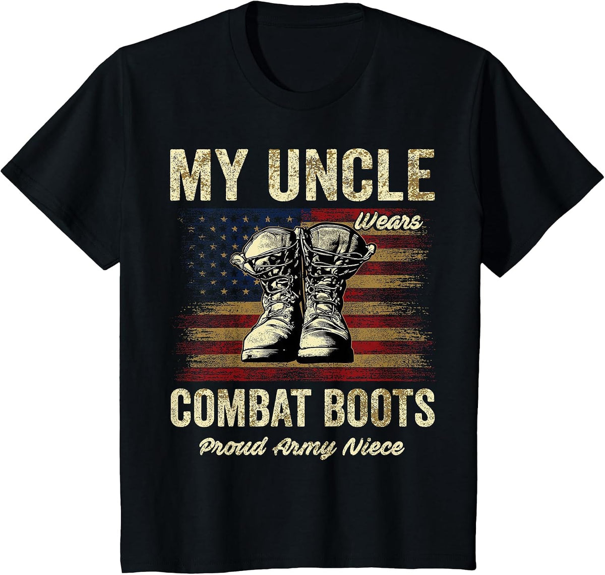 My Uncle Wears Combat Boots Proud Army Niece Veteran Uncle T-Shirt - Black