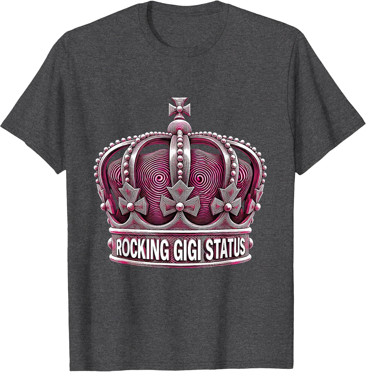 Rocking Gigi Status Grandma Pride Design T-Shirt - Dark Heather Grey