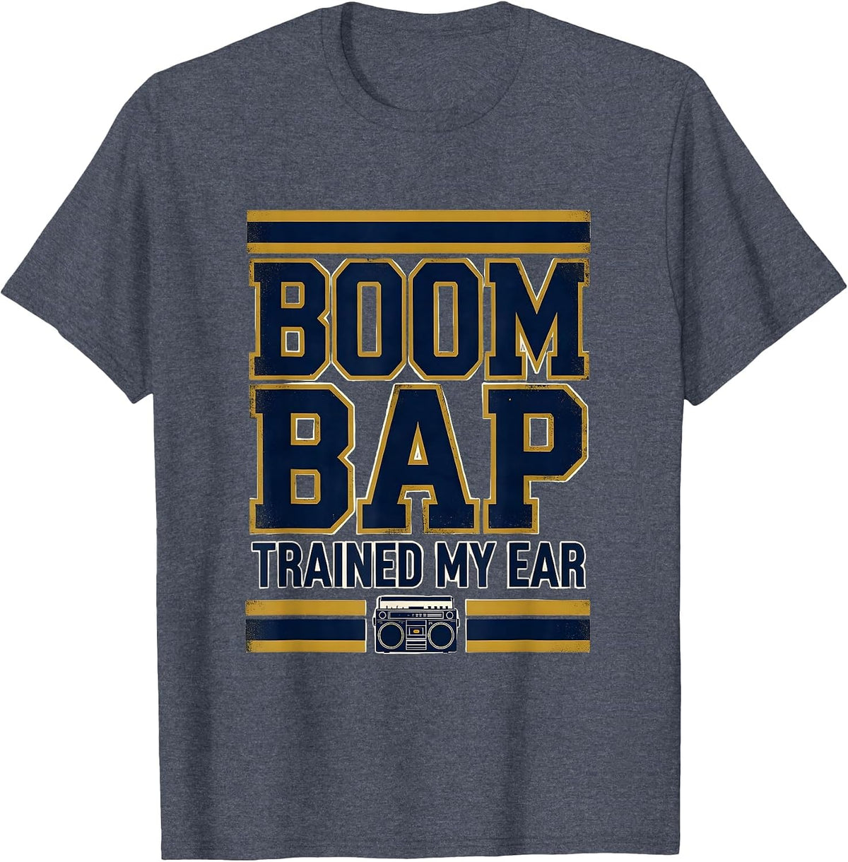 Boom Bap Trained My Ear Vintage Hip-Hop Rap Lyric Nostalgia T-Shirt - Heather Blue
