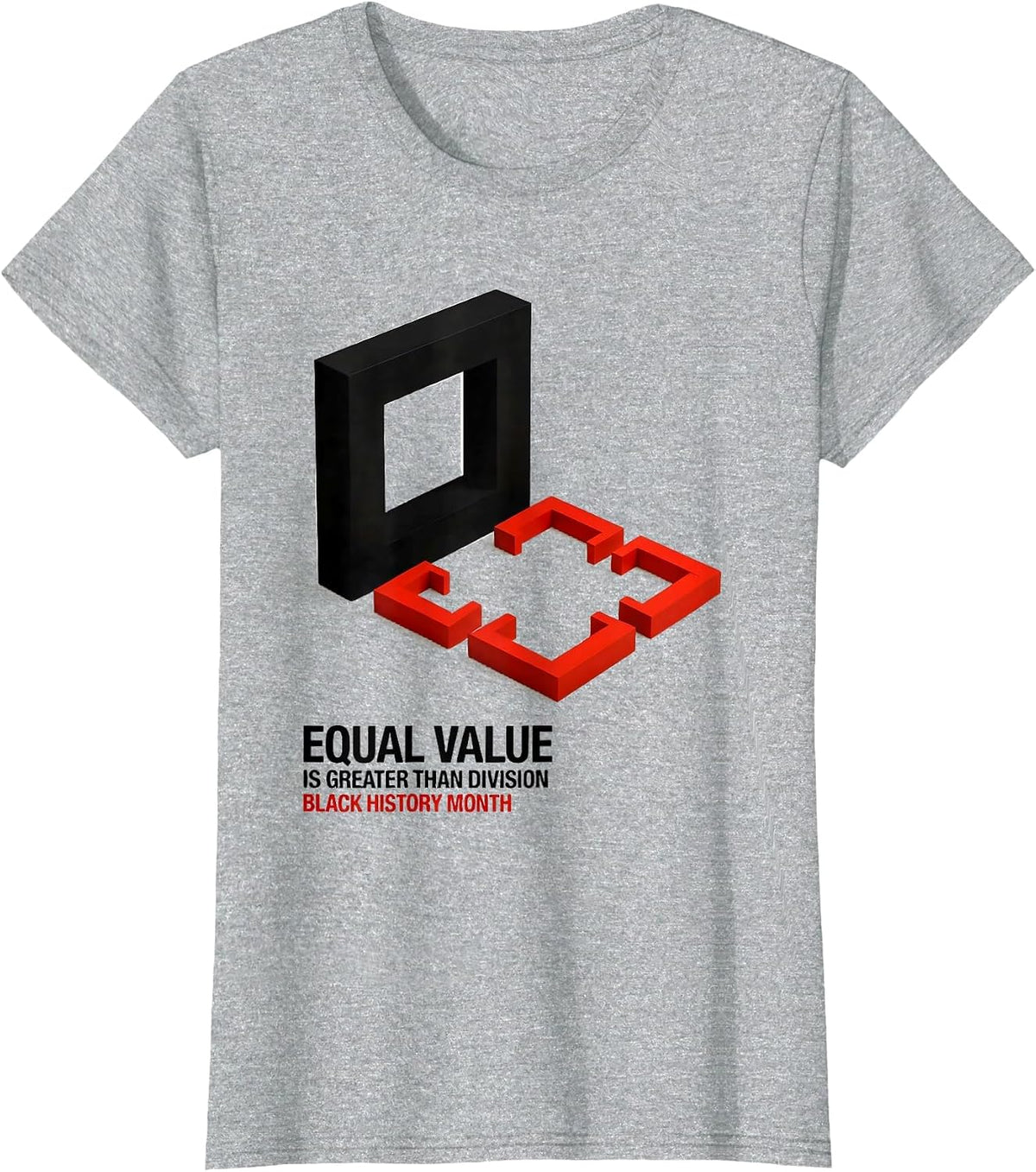 Women's Equal Value Is Greater Than Division — Black History Month T-Shirt - Heather Grey