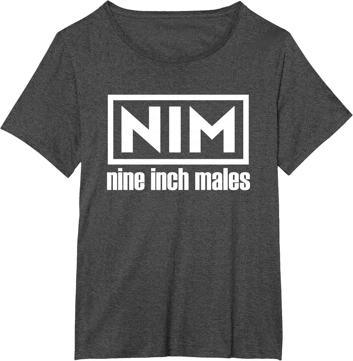 NIM Nine Inch Males Funny Mens T-Shirt - Dark Heather Grey