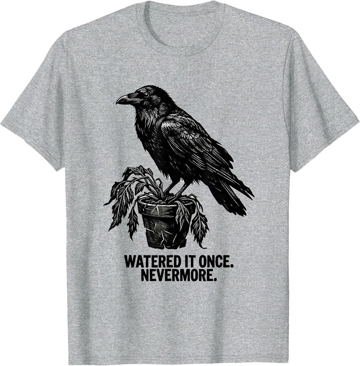 Men's Watered It Once Nevermore Linocut Gothic Humor Edgar Allan T-Shirt - Heather Grey