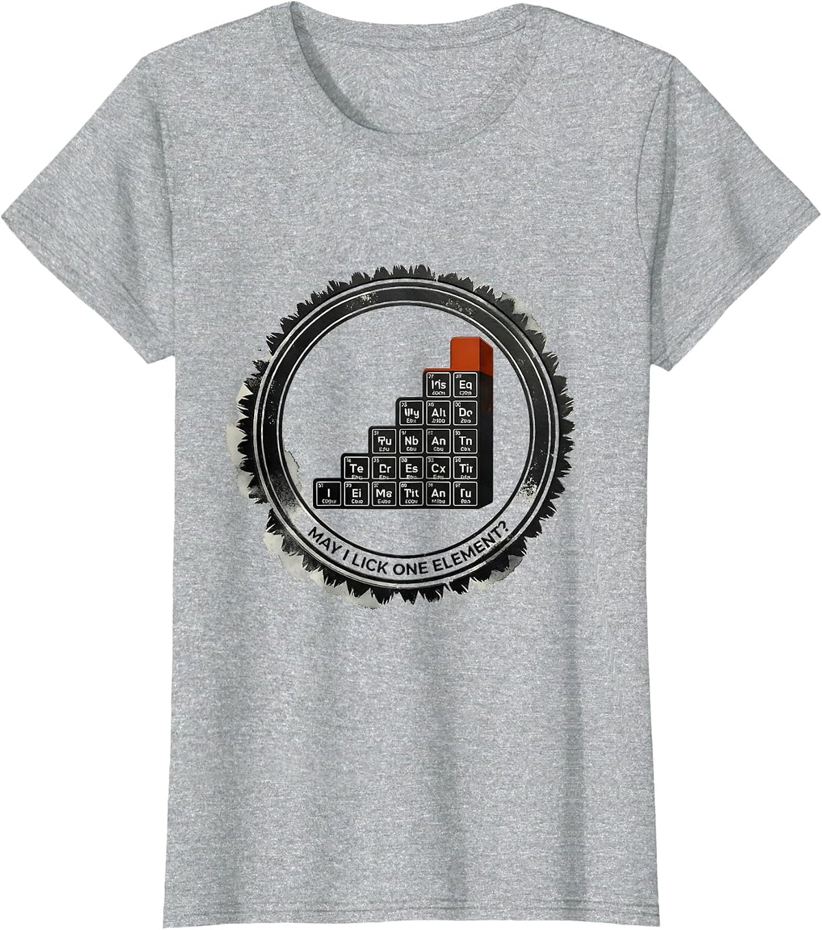 May I Lick One Element Funny Periodic Table Chemistry T-Shirt - Heather Grey