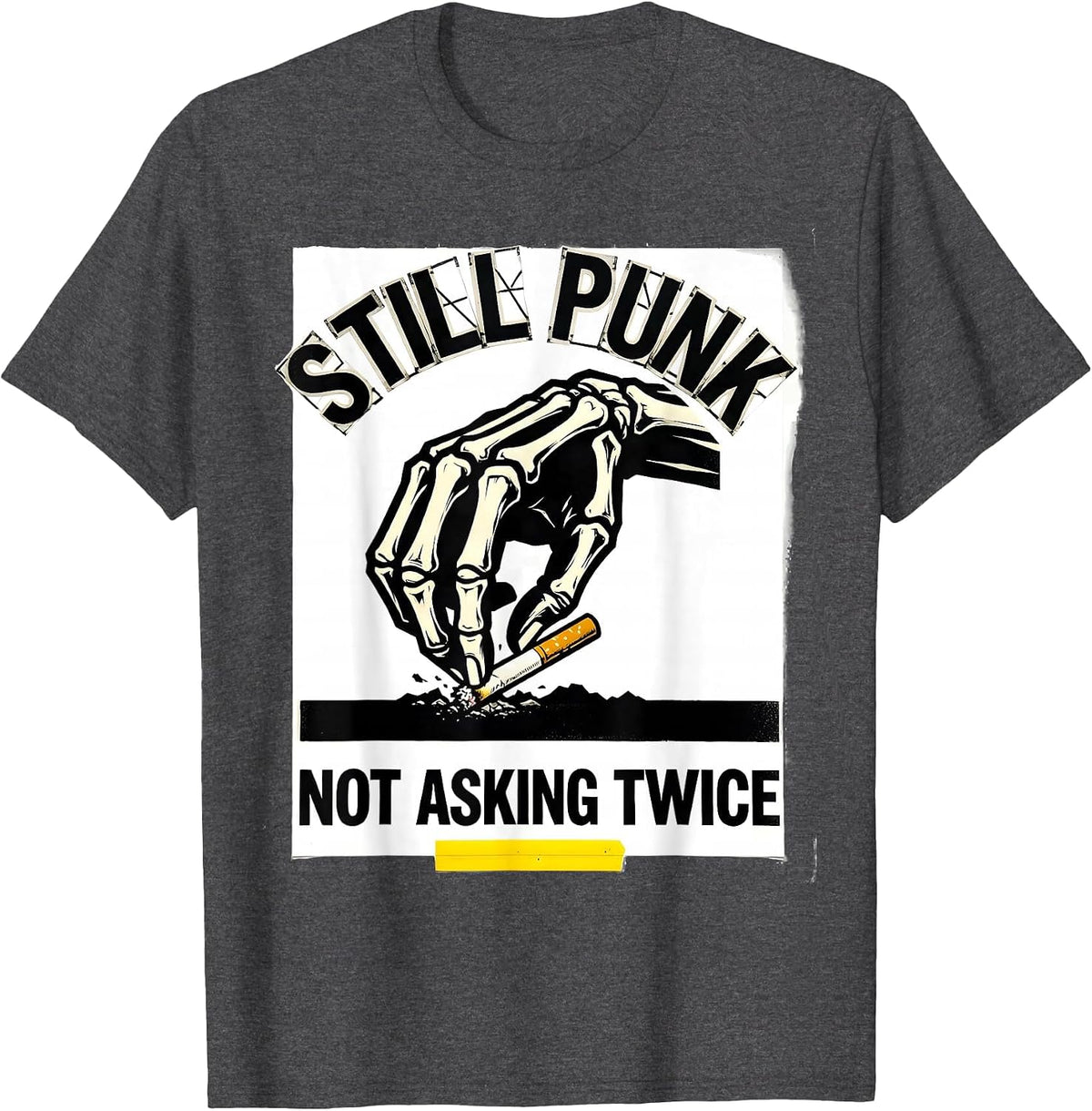 Still Punk Not Asking Twice Punk Rock Skull Rebellion Humor T-Shirt - Dark Heather Grey