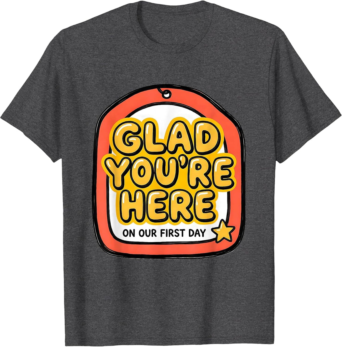 Men's Glad You're Here On Our First Day Funny Teacher Back T-Shirt - Dark Heather Grey