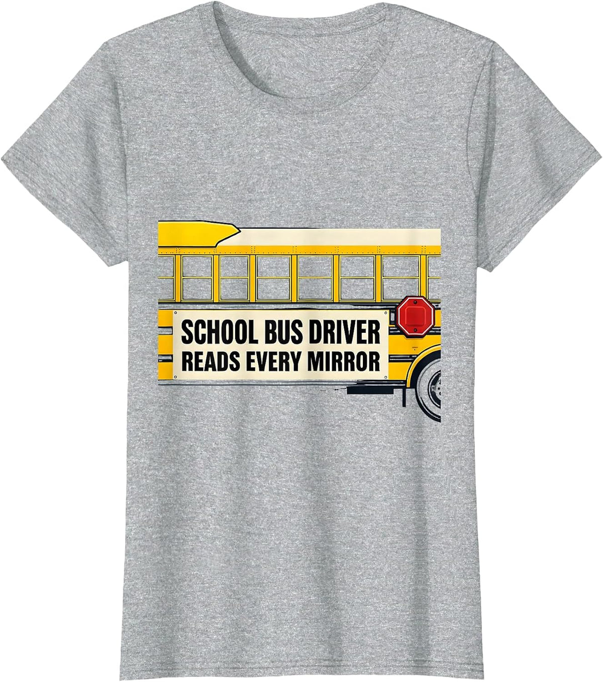 School Bus Driver Reads Every Mirror Funny Appreciation Gift T-Shirt - Heather Grey