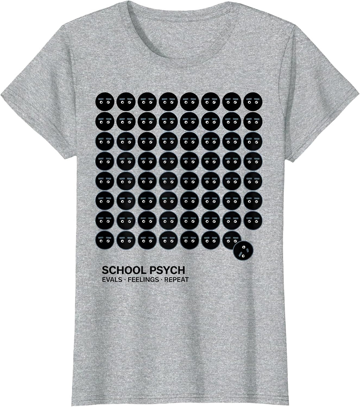 School Psych: Evals, Feelings, Repeat Funny School T-Shirt - Heather Grey