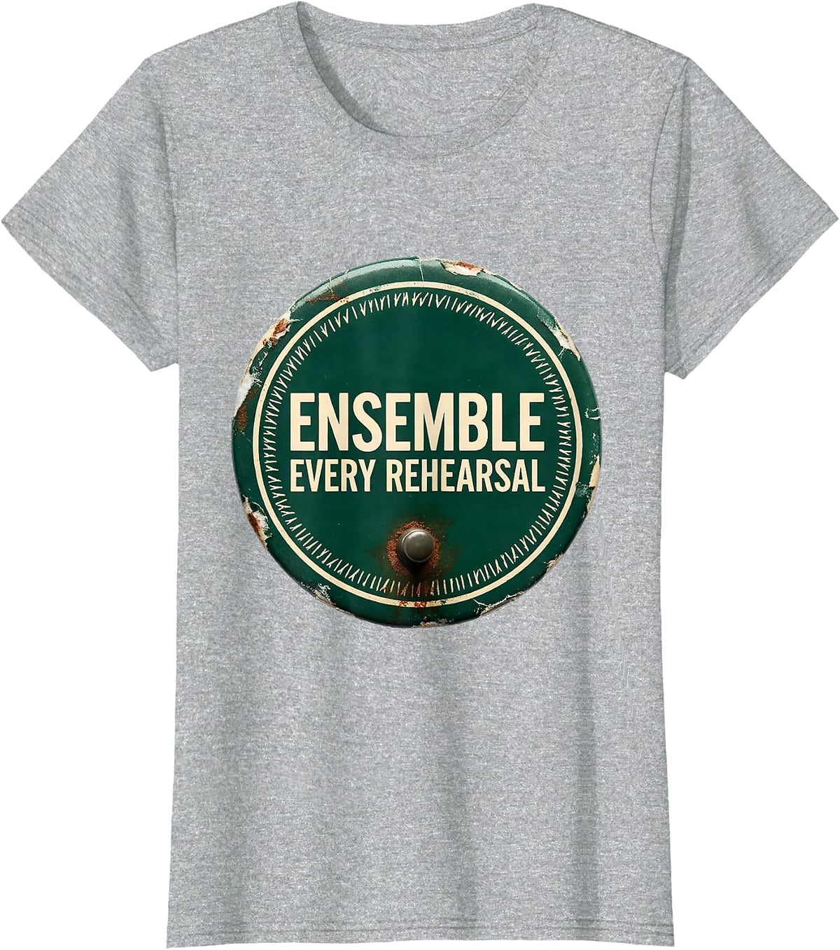 Women's Ensemble Every Rehearsal Vintage Theatre Humor Musical T-Shirt - Heather Grey