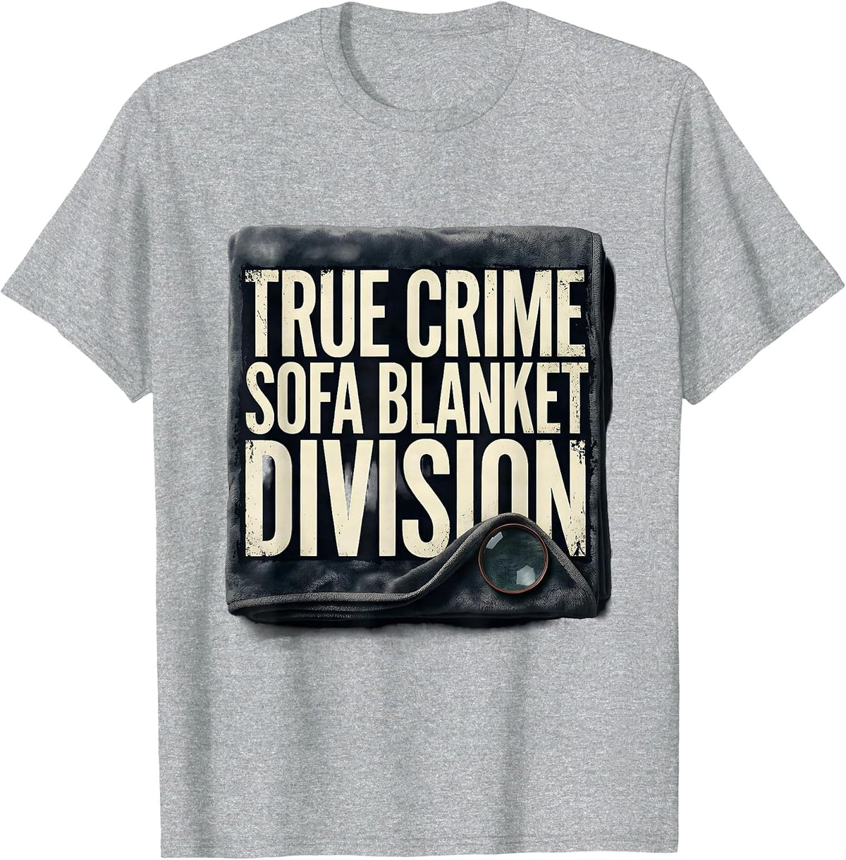 Men's True Crime Sofa Blanket Division Distressed Funny True Crime T-Shirt - Heather Grey