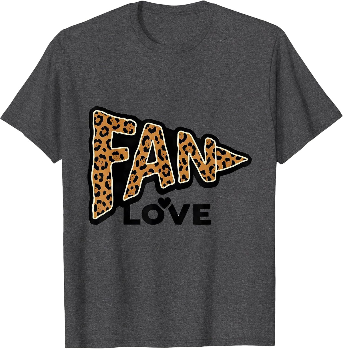 Fan Love Bold Leopard Print Role Pride Casual Wear T-Shirt - Dark Heather Grey