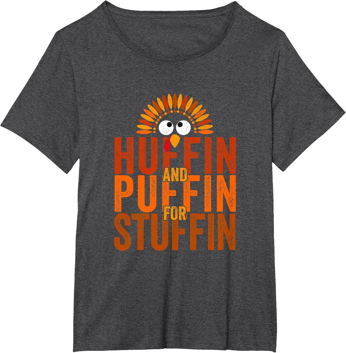 Thanksgiving Run Turkey Trot - Huffin and Puffin for Stuffin T-Shirt - Dark Heather Grey