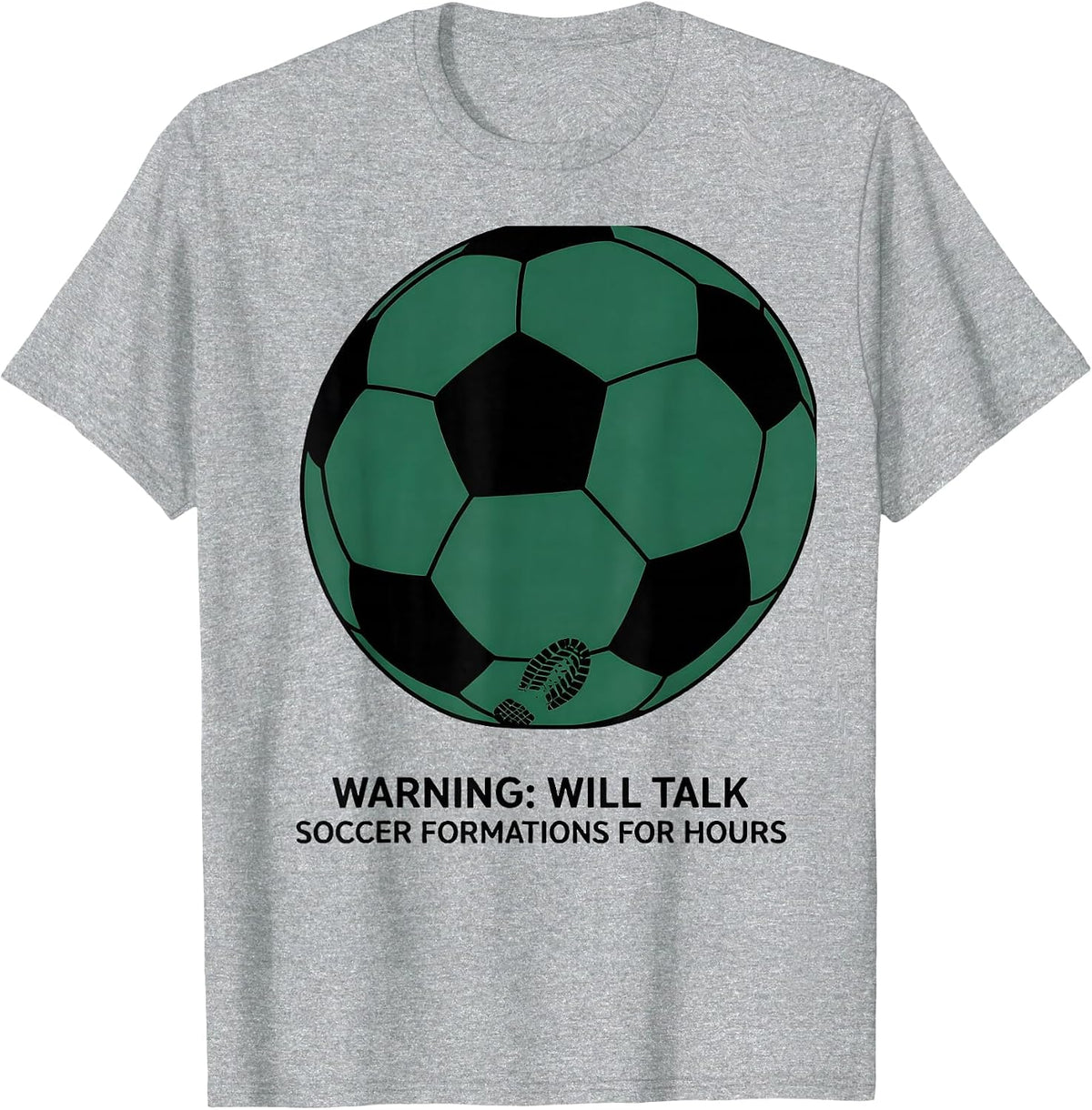 Men's Warning: Will Talk Soccer Formations For Hours Soccer Lover T-Shirt - Heather Grey