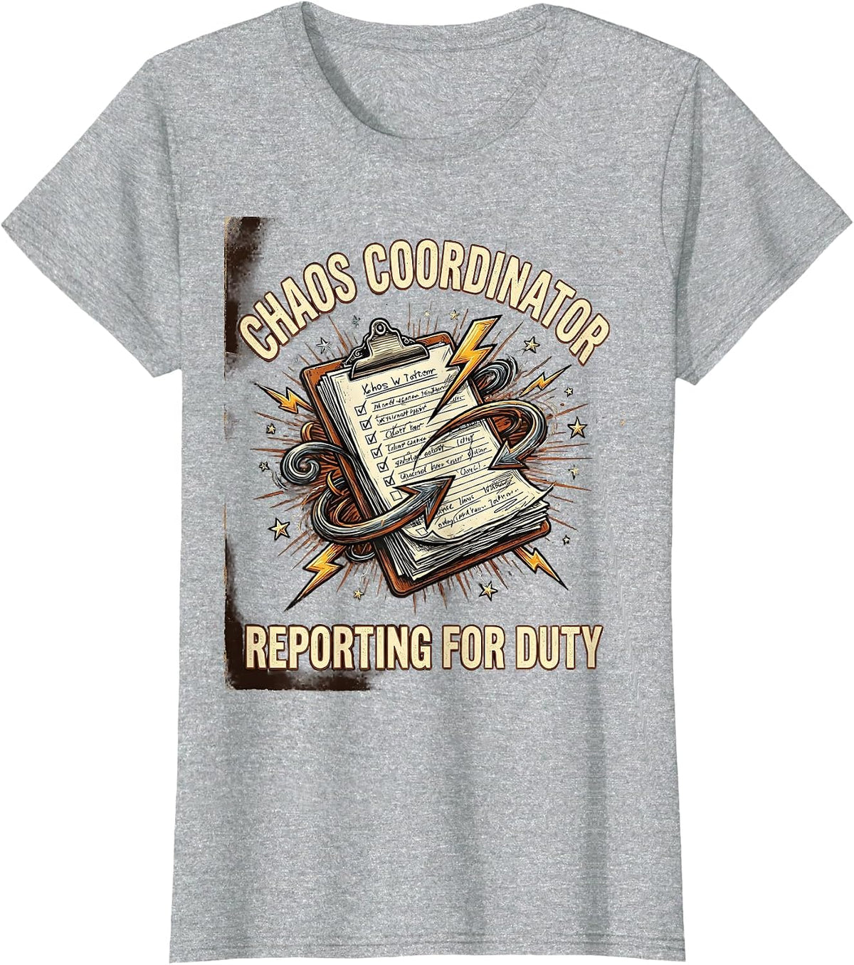 Chaos Coordinator Reporting For Duty Design T-Shirt - Heather Grey